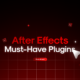 Must Have After Effects Plugins